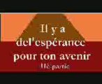Il ya de l'espérance pour ton avenir IIème partie