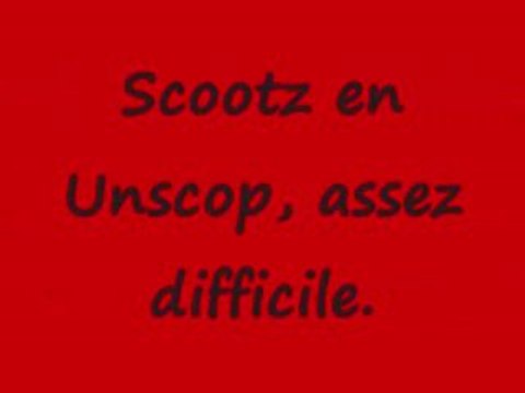 Scoot unscop