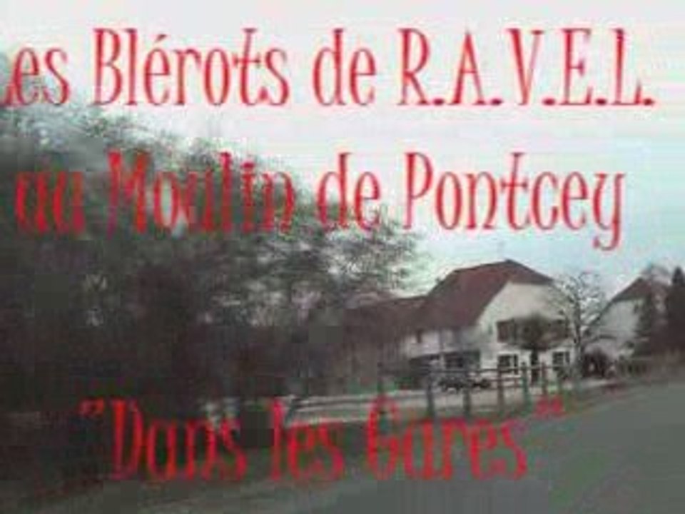LES BLEROTS DE R.A.V.E.L. : Dans les Gares à PONTCEY