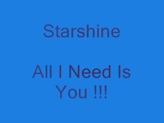 starshine all i need is you