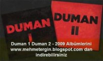 Duman 1 Duman 2 Ellerin Ellerime 2009  full albüm mp3 indir