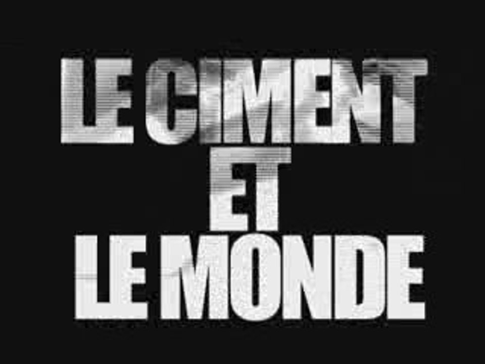 Le ciment et le monde VF