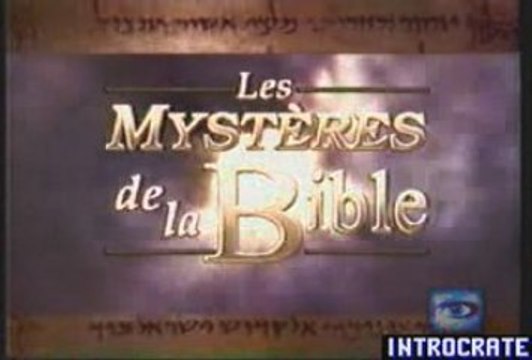 Mystères de la Bible, Moïse au mont Sinaï - 1 de 3