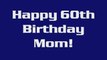 Slideshow for Mom's 60th Birthday