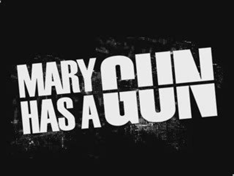 Mary Has A Gun - P.O.P