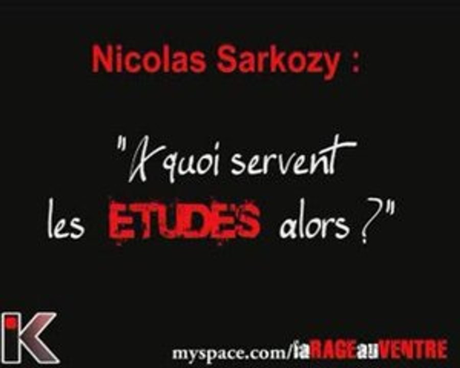 Sarkozy "A quoi servent les études?"