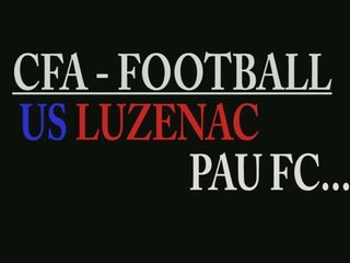 FOOTBALL CFA LUZENAC - PAU ARIEGE 09