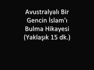 Müslüman olan avustralyalı gencin hikayesi