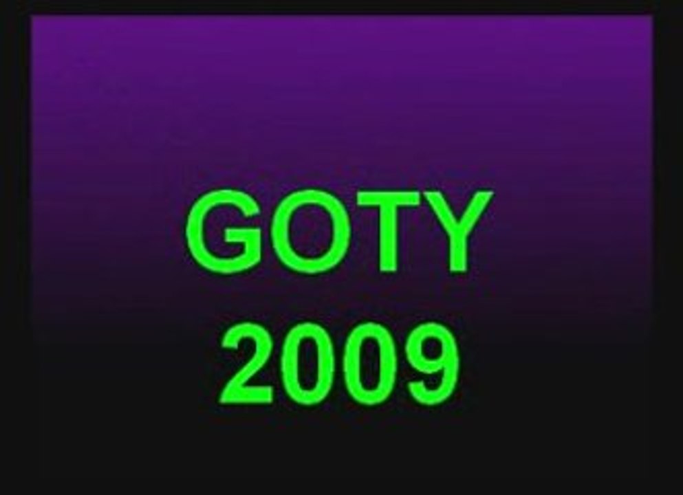 Goty 2  07.03.09