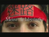 Meiro, le labyrinthe - Teaser