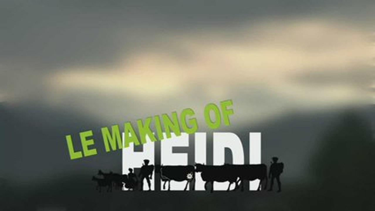 Heidi : Making of Episode 1 (HD)