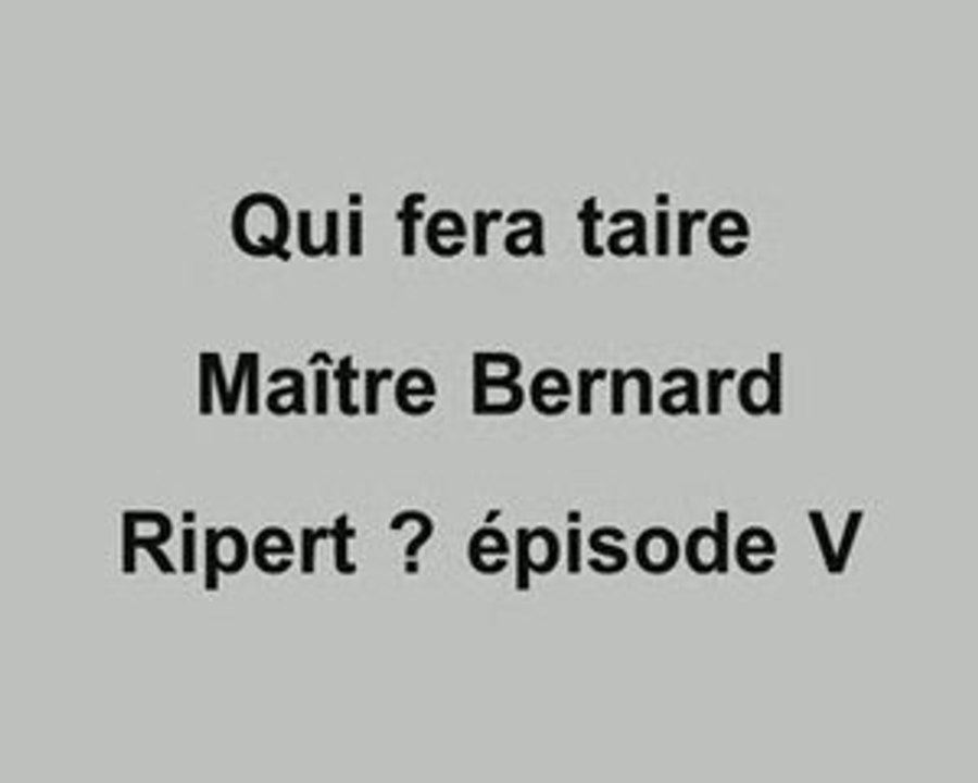Qui fera taire Maître Ripert ? épisode 5