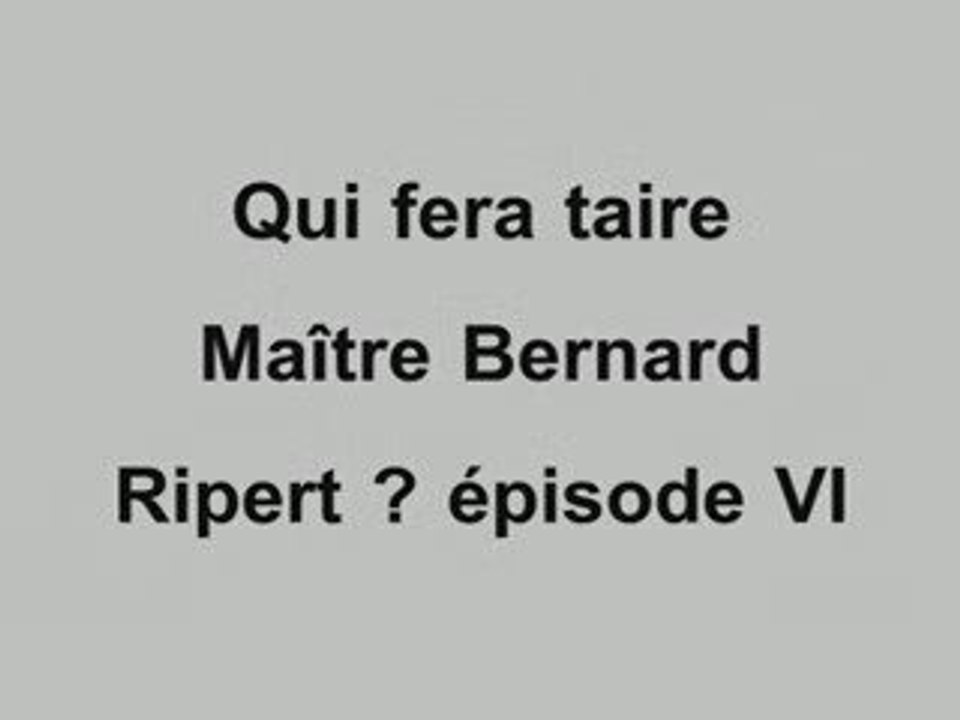 Qui fera taire Maître Ripert ? épisode 6