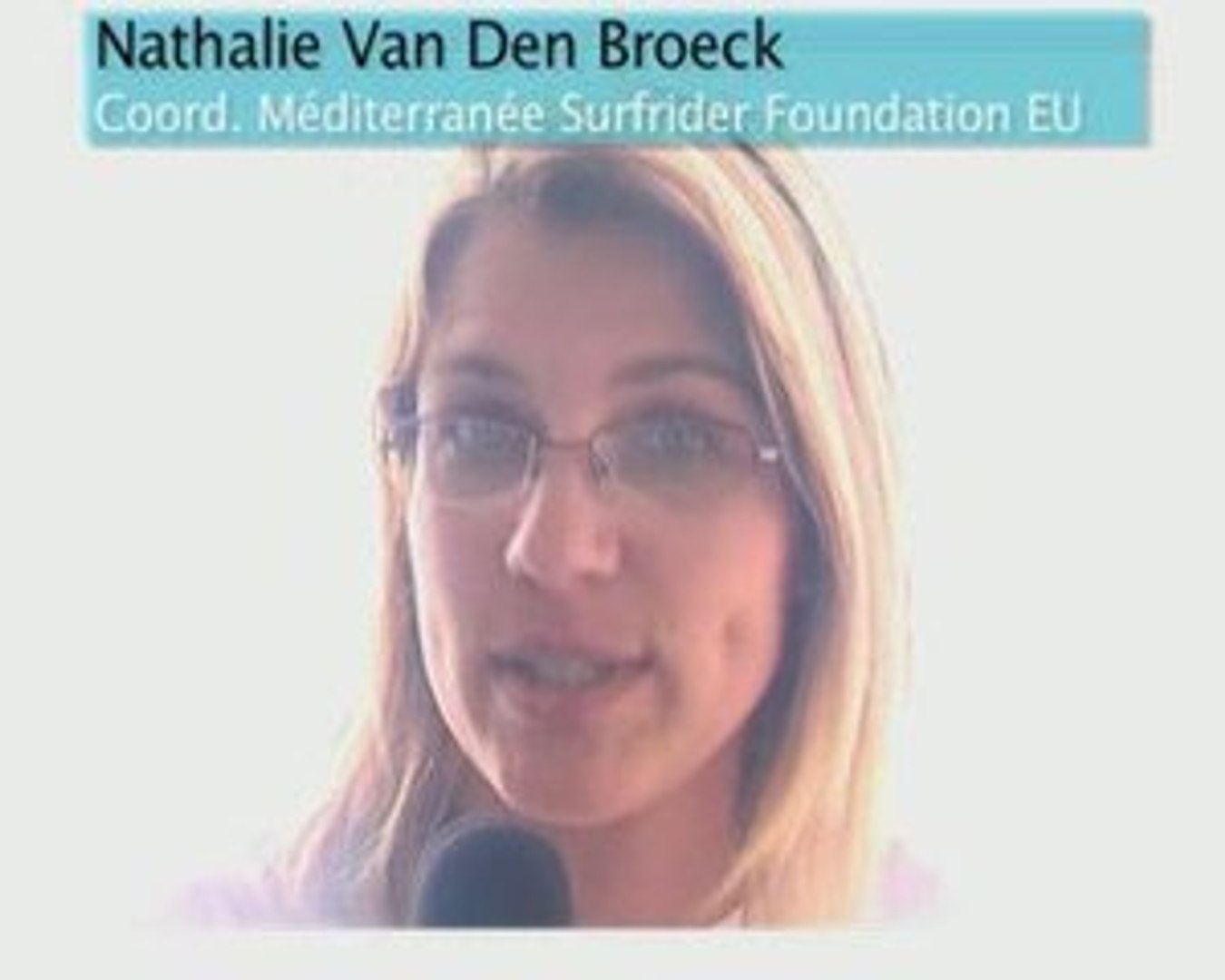 Nathalie Van Den Broeck de SURFRIDER FOUNDATION EU /01 - Vidéo Dailymotion