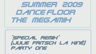 Summer 2009 dancefloor the megamix ( Julie Fritsch la kine )