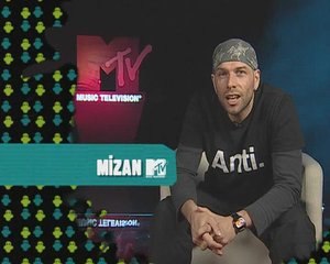 MİZAN ''Yeni videom Mtv Türkiye'de!''