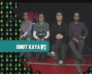Umut Kaya ''Mtv Türkiye İzliyorsunuz!''