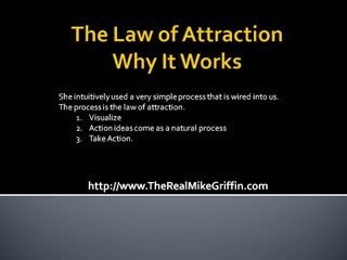 The Law of Attraction, Why It Works