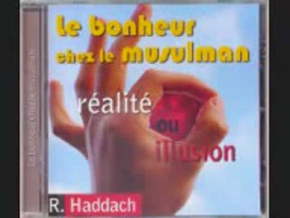 Le bonheur chez le musulman est incroyable 2 Rachid haddach
