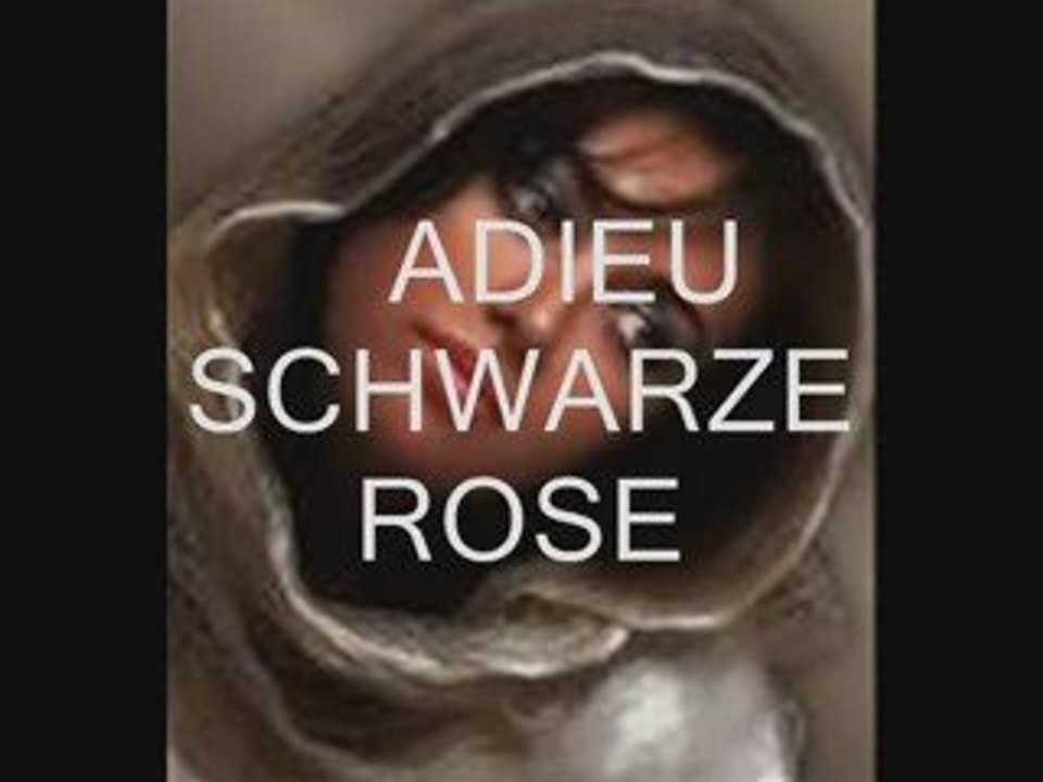 ADIEU SCHWARZE ROSE