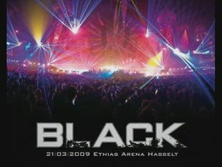 BLACK 2009 Ethias Arena Hasselt