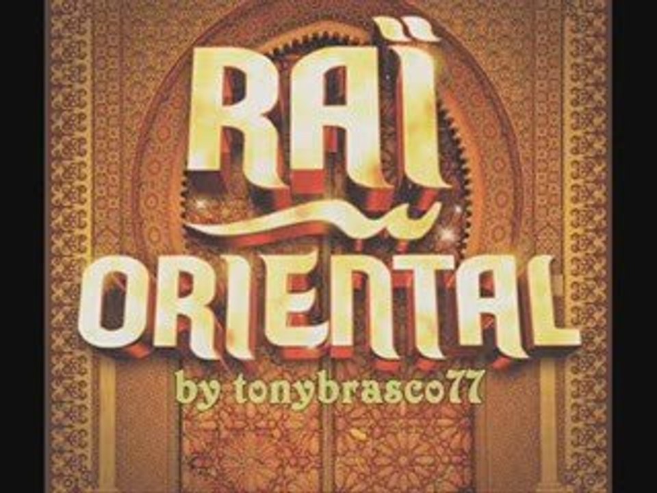 que de l exclu ! Rai .  l oriental au quotidien . 2009