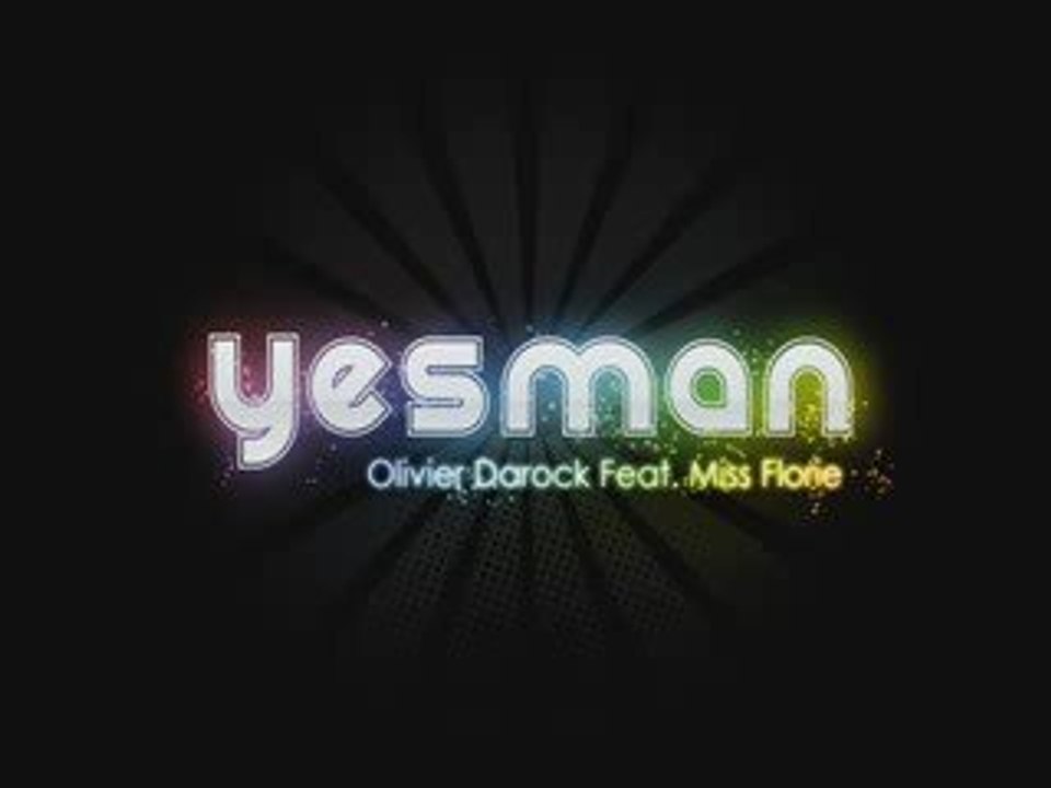 Olivier Darock Feat Miss Florie - Yes Man