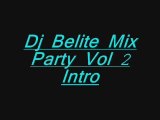 Dj Belite MIx Party Vol 2  Intro