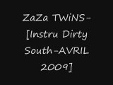ZaZa TWiNS-[Instru Dirty South-AVRIL 2009]