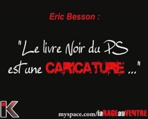 Eric Besson : le livre noir du PS est une caricature