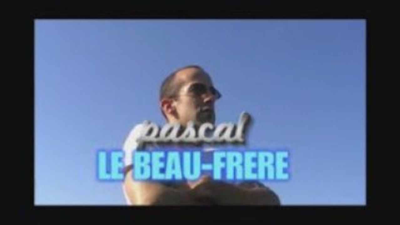 pascal le beau frere part 1