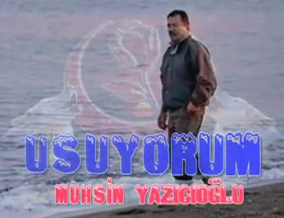 ÜŞÜYORUM - MUHSİN YAZICIOGLU