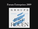 Forum Entreprises 2009 du Groupe ESC Rouen