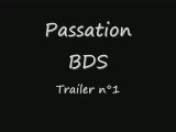 Passation BDS - Trailer n°1