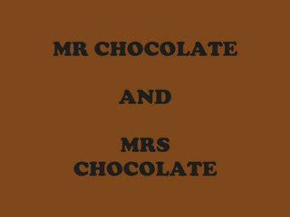Mr And Mrs Chocolate x3