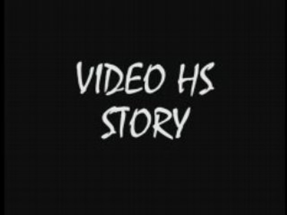VIDEO HS STORY