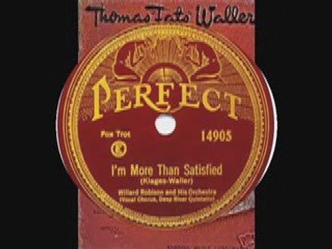 Willard Robison & His Orchestra - I'm More Than Satisfied