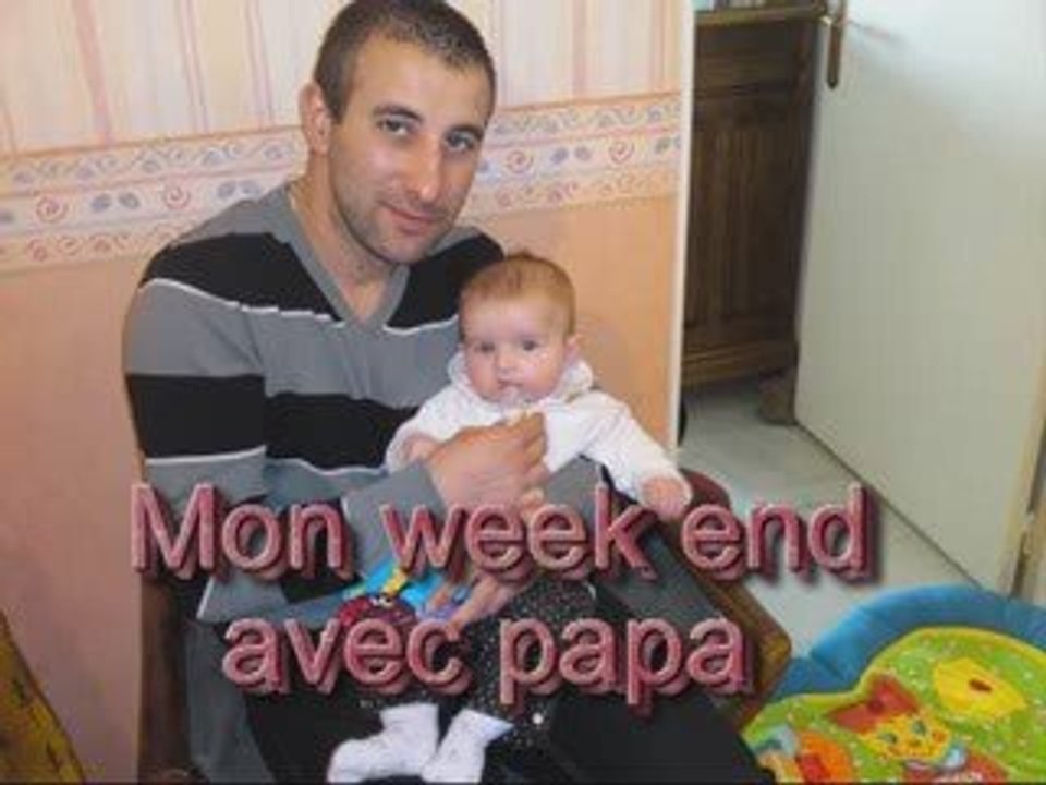 Week end avec papa...