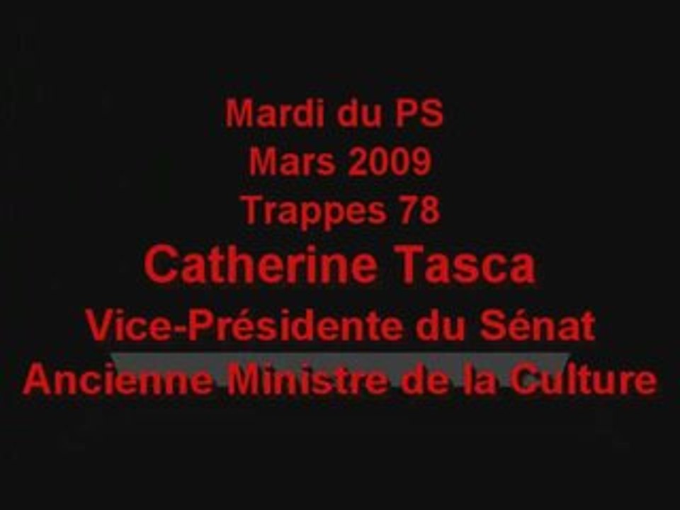 Catherine Tasca Discours sur la Culture Mardi PS78 Mars 2009