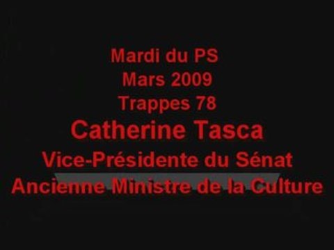 Catherine Tasca Discours sur la Culture Mardi PS78 Mars 2009