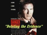 danger immédiat - deleting the evidence