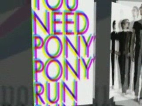 Pony Pony Run Run - Hey You