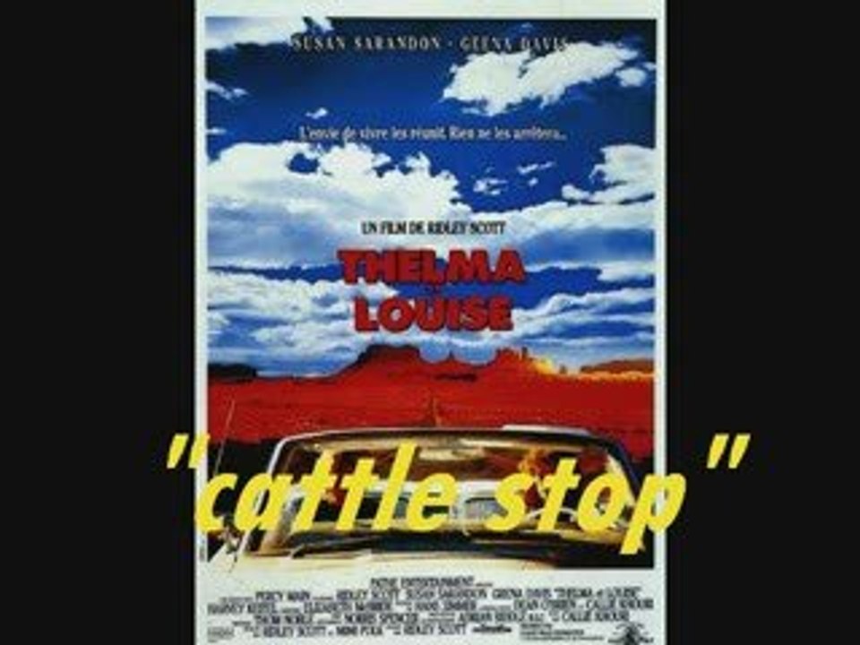 thelma et louise - cattle stop