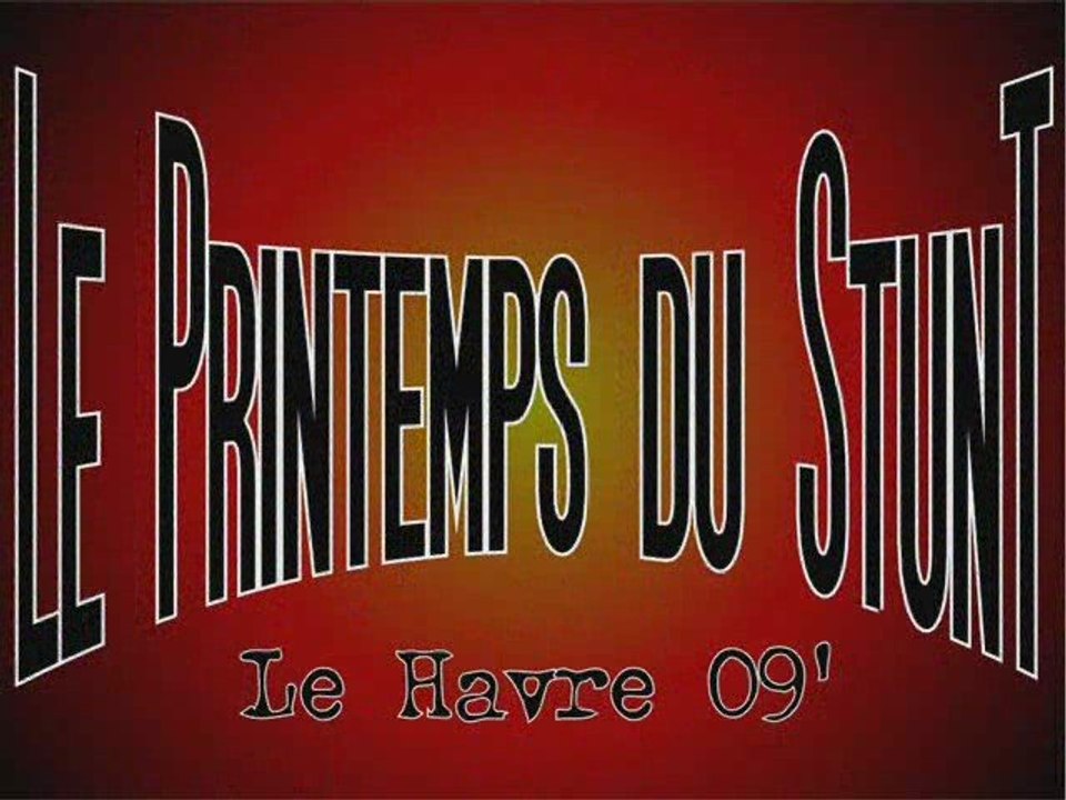 Le Printemps du Stunt Havre 09