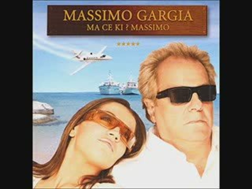 Massimo Gargia - ma ce ki? Massimo?