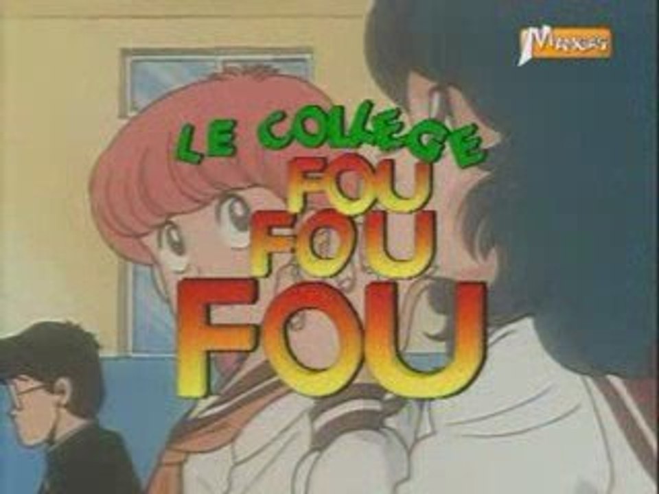 COLLEGE FOU FOU FOU GENERIQUE