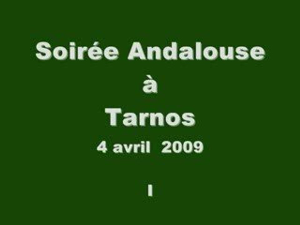 Tarnos - Soirée Andalouse - 4 avril 2009  - I