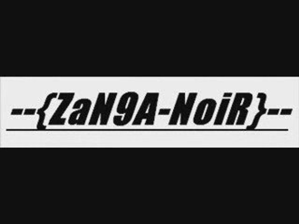 ZaN9A-NoiR- - STYL  3ASKAR