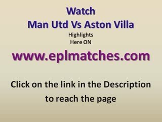 Man Utd 3-2 Aston Villa Highlights