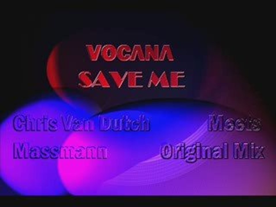 Vocana - Save Me